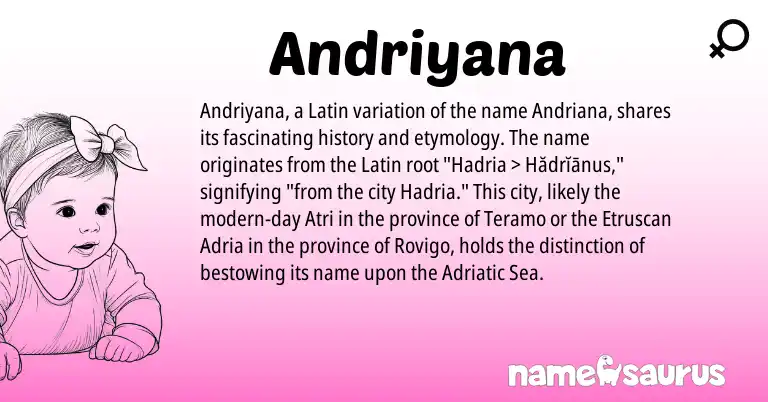 Infographic about Andriyana name meaning, Andriyana is a name from Etruscan, Latin origin(s).