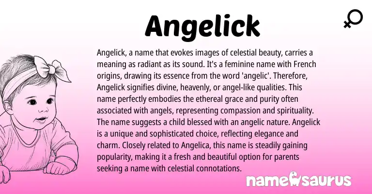 Infographic about Angelick name meaning, Angelick is a name from English origin(s).