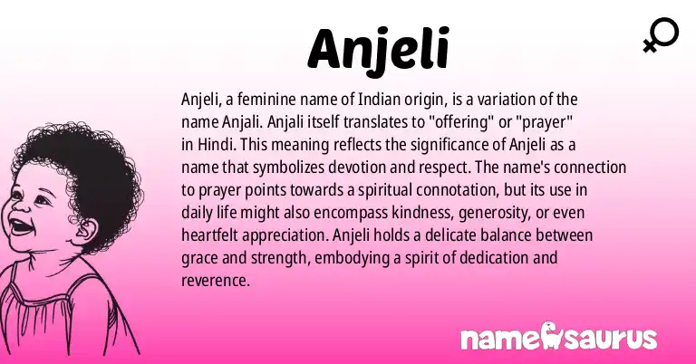 Infographic about Anjeli name meaning, Anjeli is a name from Indian origin(s).