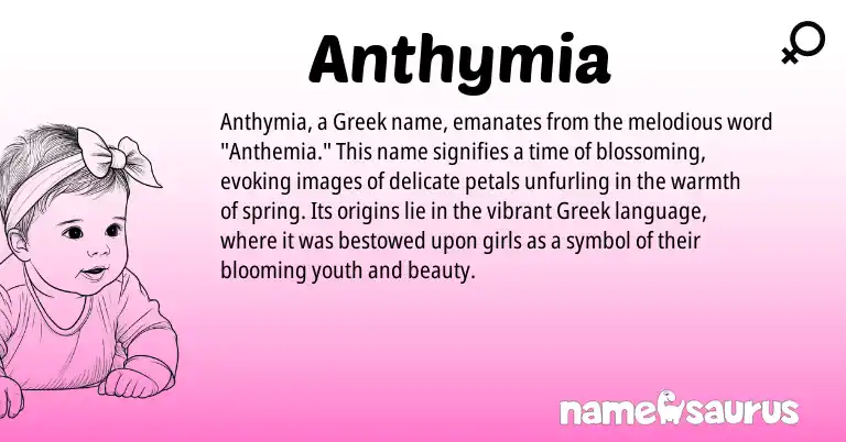 Infographic about Anthymia name meaning, Anthymia is a name from Greek origin(s).