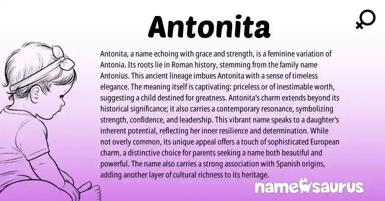 Infographic about Antonita name meaning, Antonita is a name from Spanish, Roman origin(s).