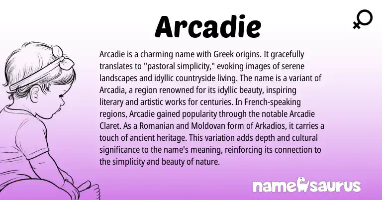 Infographic about Arcadie name meaning, Arcadie is a name from Romanian, French, Moldovan, Greek origin(s).