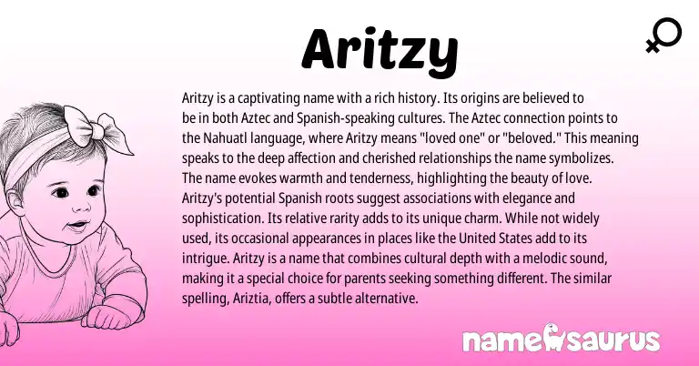 Infographic about Aritzy name meaning, Aritzy is a name from Nahuatl, Aztec origin(s).