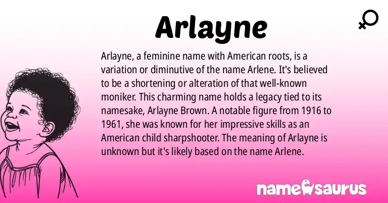 Infographic about Arlayne name meaning, Arlayne is a name from American origin(s).
