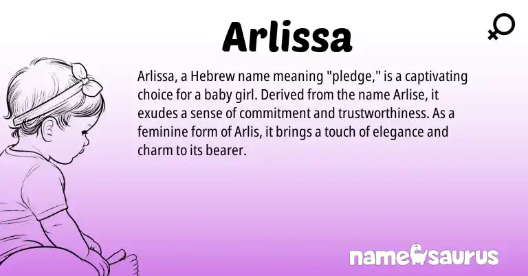 Infographic about Arlissa name meaning, Arlissa is a name from Hebrew origin(s).