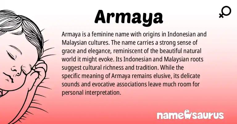 Infographic about Armaya name meaning, Armaya is a name from Indonesian, Malaysian origin(s).