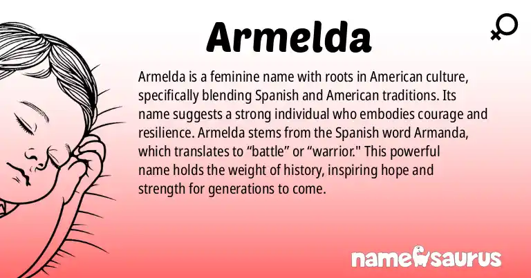 Infographic about Armelda name meaning, Armelda is a name from American (Hispanic, Americanized) origin(s).