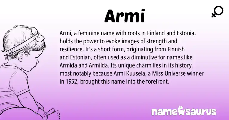 Infographic about Armi name meaning, Armi is a name from Finnish, Estonian origin(s).