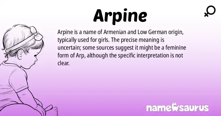 Infographic about Arpine name meaning, Arpine is a name from Armenian, Low German origin(s).