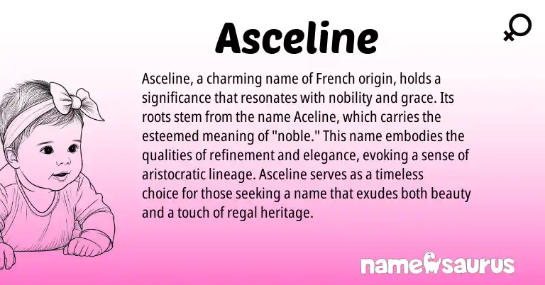 Infographic about Asceline name meaning, Asceline is a name from French origin(s).