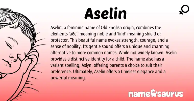 Infographic about Aselin name meaning, Aselin is a name from English, Irish origin(s).