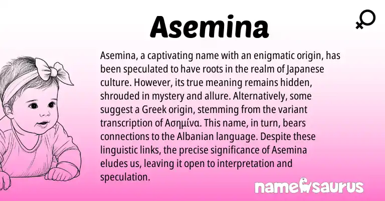 Infographic about Asemina name meaning, Asemina is a name from Albanian, Japanese, Greek origin(s).