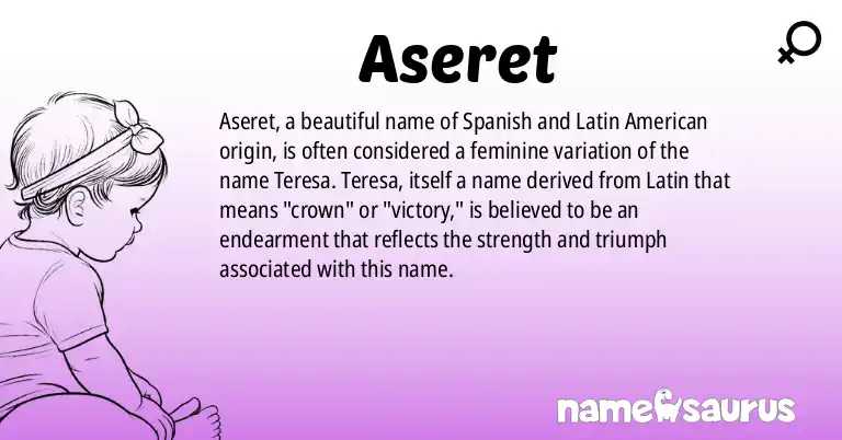 Infographic about Aseret name meaning, Aseret is a name from Spanish (Latin American) origin(s).