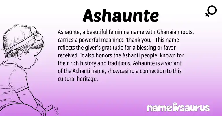 Infographic about Ashaunte name meaning, Ashaunte is a name from Ghanaian origin(s).