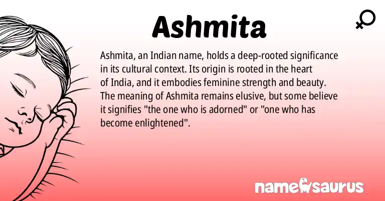 Infographic about Ashmita name meaning, Ashmita is a name from Indian origin(s).