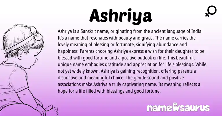 Infographic about Ashriya name meaning, Ashriya is a name from Indian origin(s).