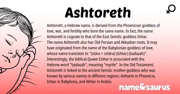 Infographic about Ashtoreth name meaning, Ashtoreth is a name from Akkadian, Babylonian, Semitic, Old Persian, Phoenician, Hebrew origin(s).