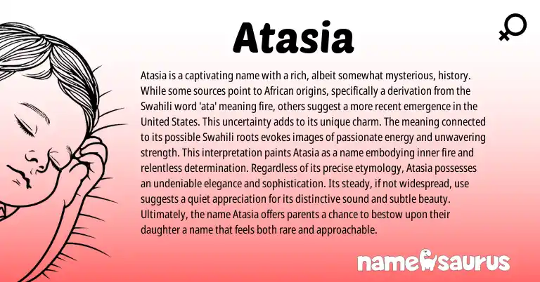 Infographic about Atasia name meaning, Atasia is a name from African, Swahili origin(s).