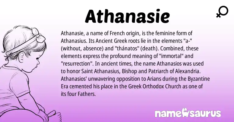 Infographic about Athanasie name meaning, Athanasie is a name from Ancient Greek, French, Greek origin(s).