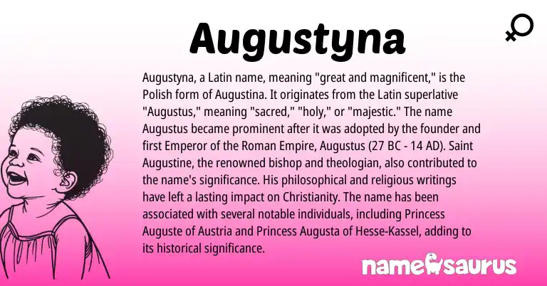 Infographic about Augustyna name meaning, Augustyna is a name from Polish, Christianity, Roman, Latin, Austria origin(s).