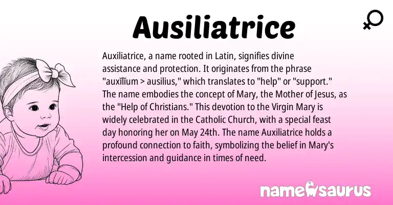 Infographic about Ausiliatrice name meaning, Ausiliatrice is a name from Latin origin(s).