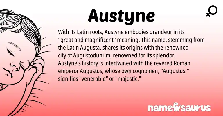 Infographic about Austyne name meaning, Austyne is a name from Roman, Latin origin(s).