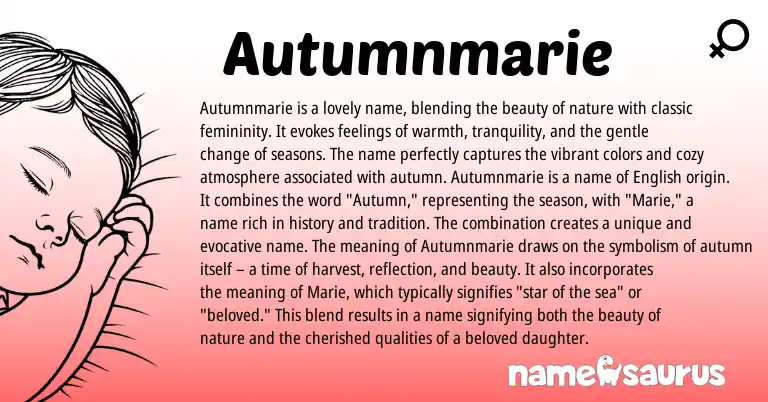 Infographic about Autumnmarie name meaning, Autumnmarie is a name from English origin(s).