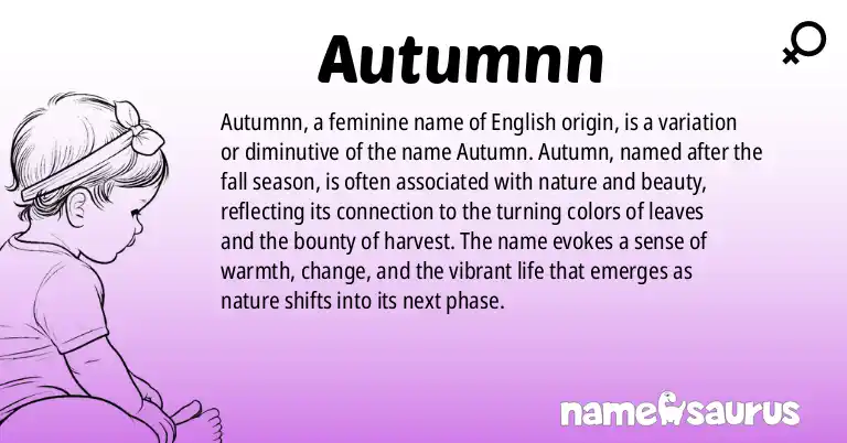 Infographic about Autumnn name meaning, Autumnn is a name from English (American) origin(s).