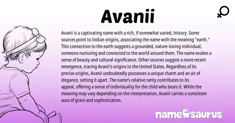 Infographic about Avanii name meaning, Avanii is a name from Indian origin(s).