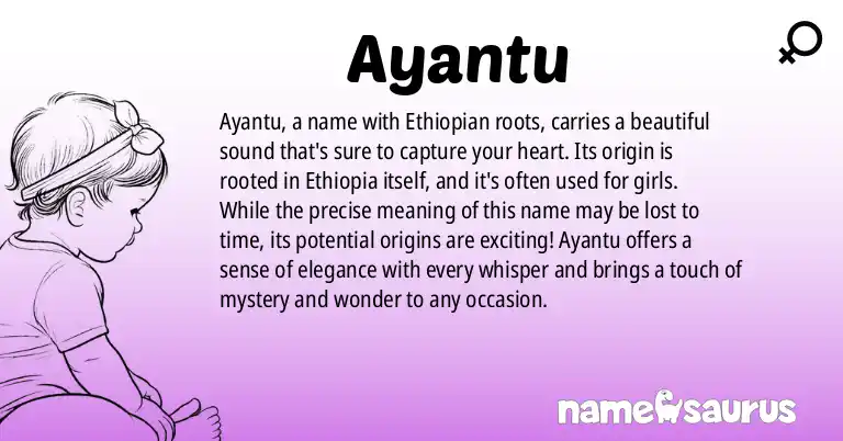 Infographic about Ayantu name meaning, Ayantu is a name from Ethiopian origin(s).
