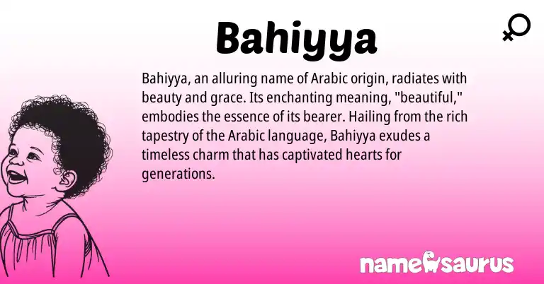 Infographic about Bahiyya name meaning, Bahiyya is a name from Arabic origin(s).