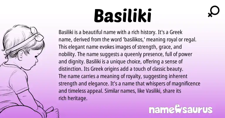 Infographic about Basiliki name meaning, Basiliki is a name from Greek origin(s).