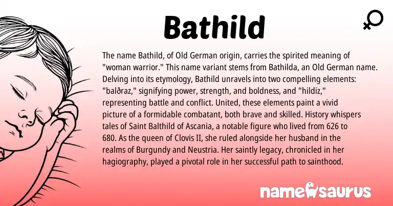 Infographic about Bathild name meaning, Bathild is a name from Old German origin(s).