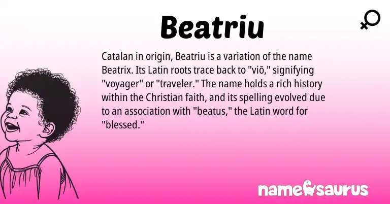 Infographic about Beatriu name meaning, Beatriu is a name from Latin, Catalan origin(s).