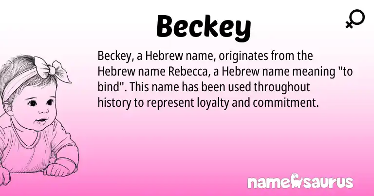 Infographic about Beckey name meaning, Beckey is a name from Hebrew origin(s).