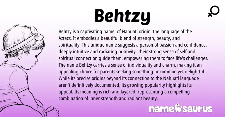 Infographic about Behtzy name meaning, Behtzy is a name from Nahuatl origin(s).