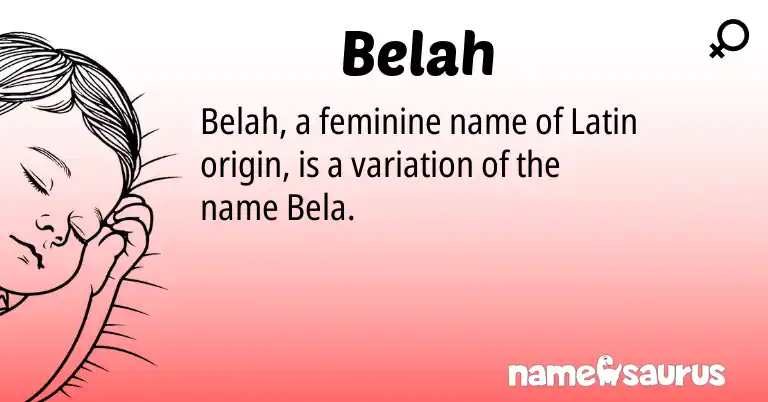 Infographic about Belah name meaning, Belah is a name from Latin origin(s).