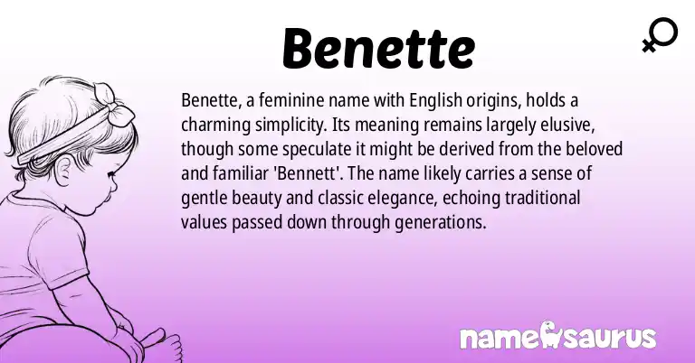 Infographic about Benette name meaning, Benette is a name from English origin(s).
