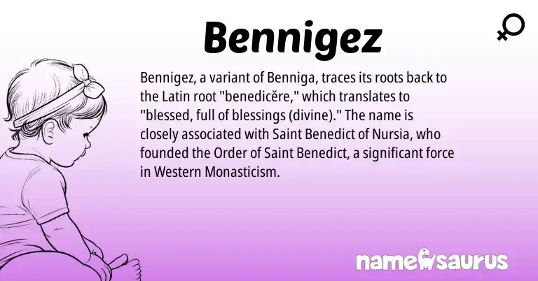 Infographic about Bennigez name meaning, Bennigez is a name from Latin origin(s).
