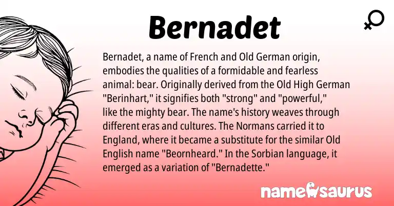 Infographic about Bernadet name meaning, Bernadet is a name from Sorbian, Old High German, England, French, Old German, Old English origin(s).
