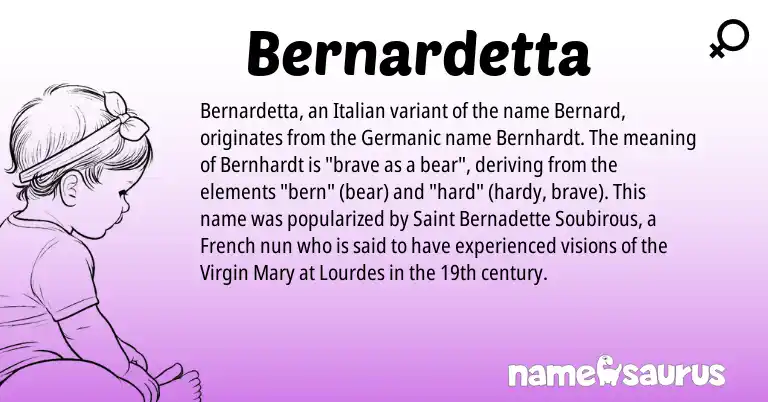 Infographic about Bernardetta name meaning, Bernardetta is a name from French, Germanic, Italian origin(s).
