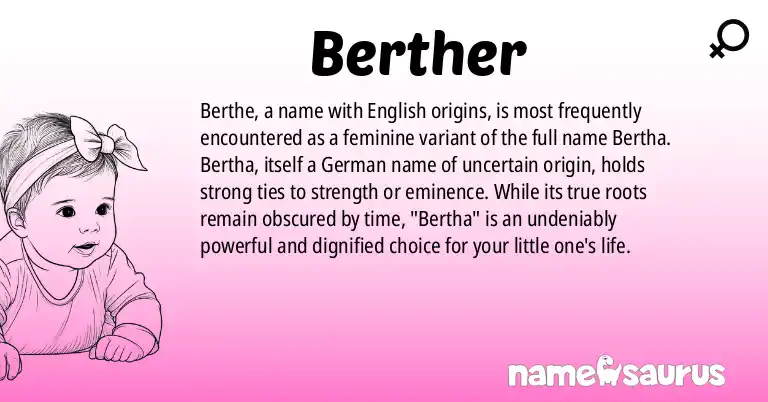 Infographic about Berther name meaning, Berther is a name from English (American) origin(s).