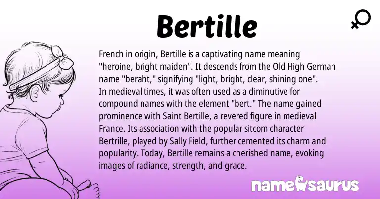 Infographic about Bertille name meaning, Bertille is a name from Old High German, French origin(s).