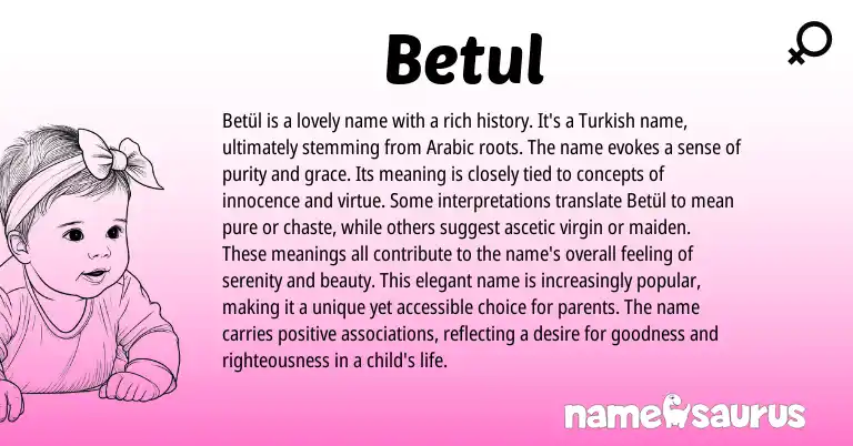 Infographic about Betul name meaning, Betul is a name from Arabic, Turkish origin(s).