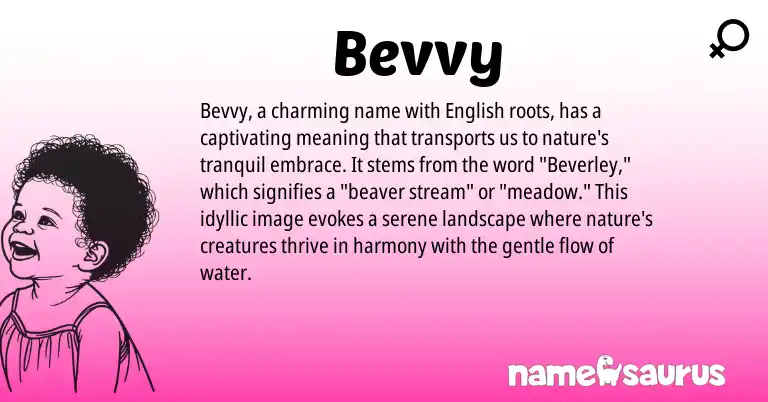 Infographic about Bevvy name meaning, Bevvy is a name from English origin(s).