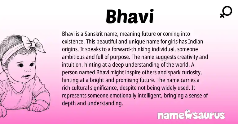 Infographic about Bhavi name meaning, Bhavi is a name from Indian, Sanskrit origin(s).