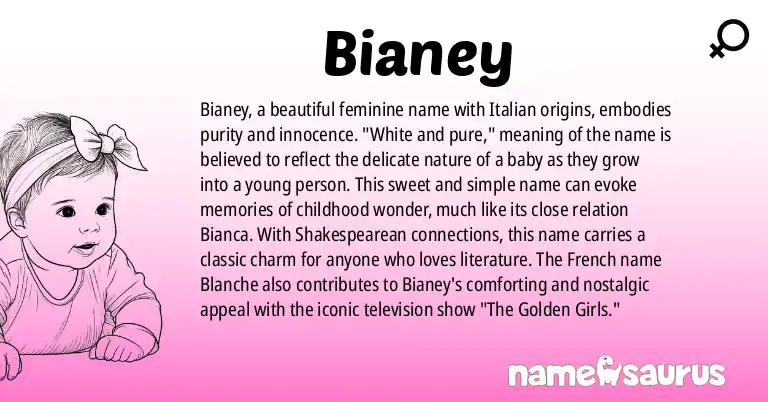Infographic about Bianey name meaning, Bianey is a name from Italian origin(s).