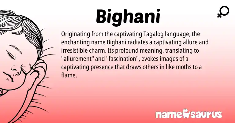 Infographic about Bighani name meaning, Bighani is a name from Tagalog origin(s).