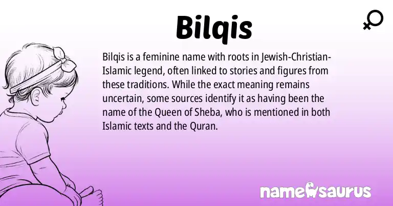 Infographic about Bilqis name meaning, Bilqis is a name from Judeo-Christian-Islamic Legend origin(s).