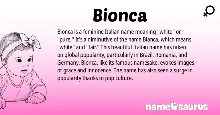 Infographic about Bionca name meaning, Bionca is a name from Italian origin(s).